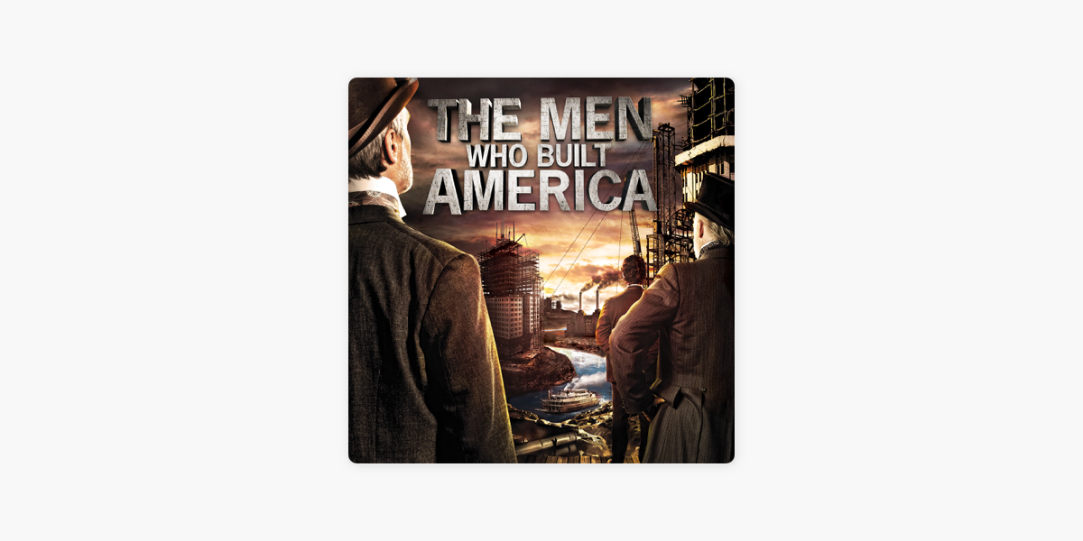 the man built america
