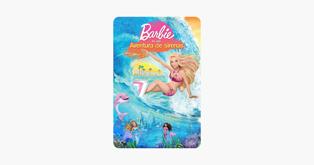 Barbie Una aventura de sirenas en iTunes