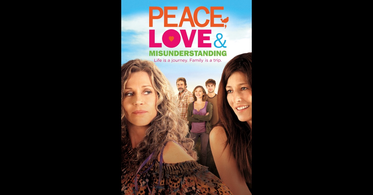 peace, love & misunderstanding peace, love & misunderstanding
