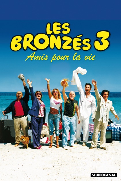 Les Bronzés 3 : Amis pour la vie sur iTunes