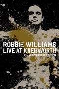 Robbie Williams: Live at Knebworth - 10th Anniversary Edition