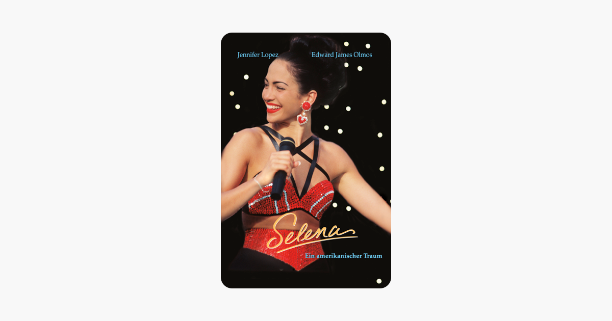 Selena – Ein Amerikanischer Traum Selena – Ein Amerikanischer Traum