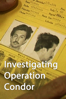 Investigating Operation Condor - Rodrigo Vazquez