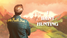 I Went Hunting - George Ezra