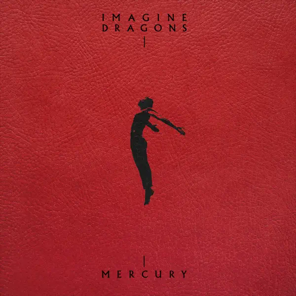 Mercury - Acts 1 & 2 / Imagine Dragons