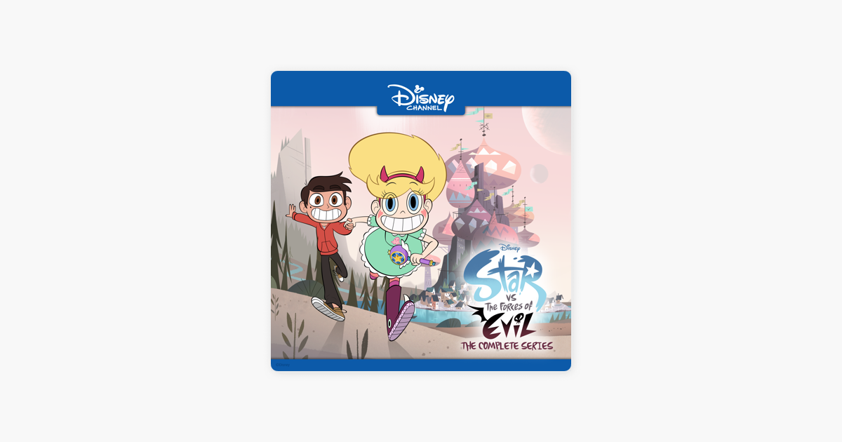 Star vs. the Forces of Evil, The Complete Series on iTunes