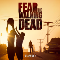 Fear the Walking Dead - Fear the Walking Dead, Staffel 1 artwork
