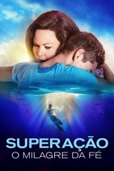 Superação – O Milagre da Fé