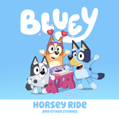 Bluey, Horsey Ride and Other Stories - Bluey Cover Art