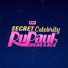 RuPaul’s Secret Celebrity Drag Race - RuPaul’s Secret Celebrity Drag Race  artwork