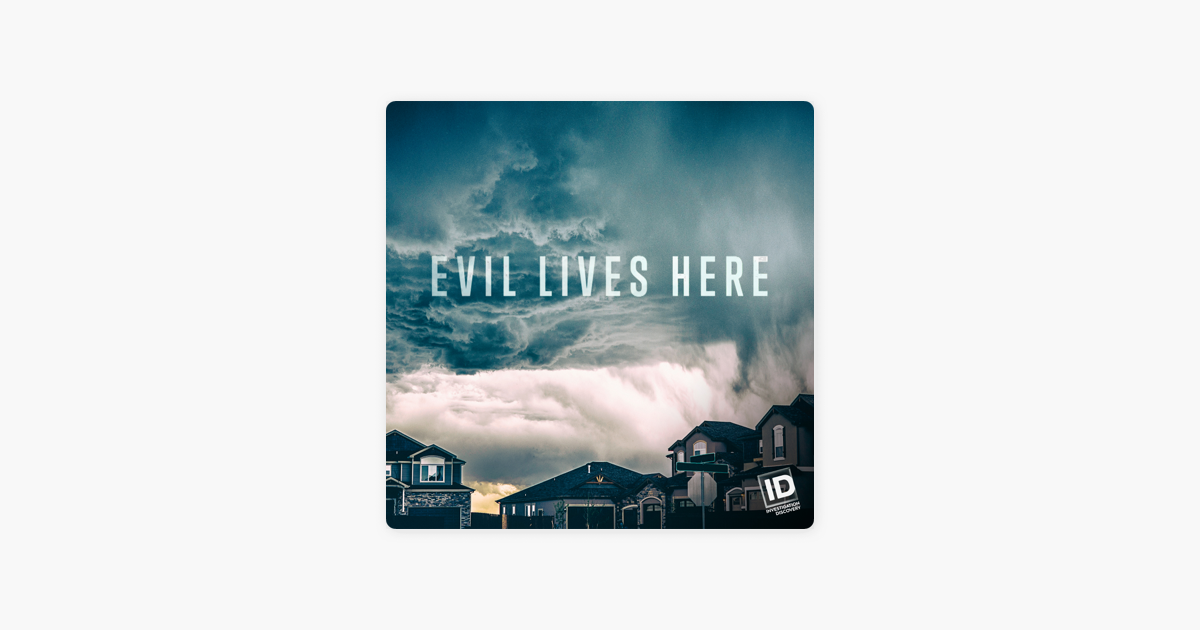 ‎Evil Lives Here, Season 7 on iTunes