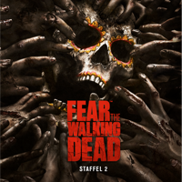 Fear the Walking Dead - Fear the Walking Dead, Staffel 2 artwork