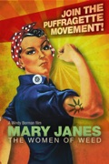 Mary Janes: The Women of Weed