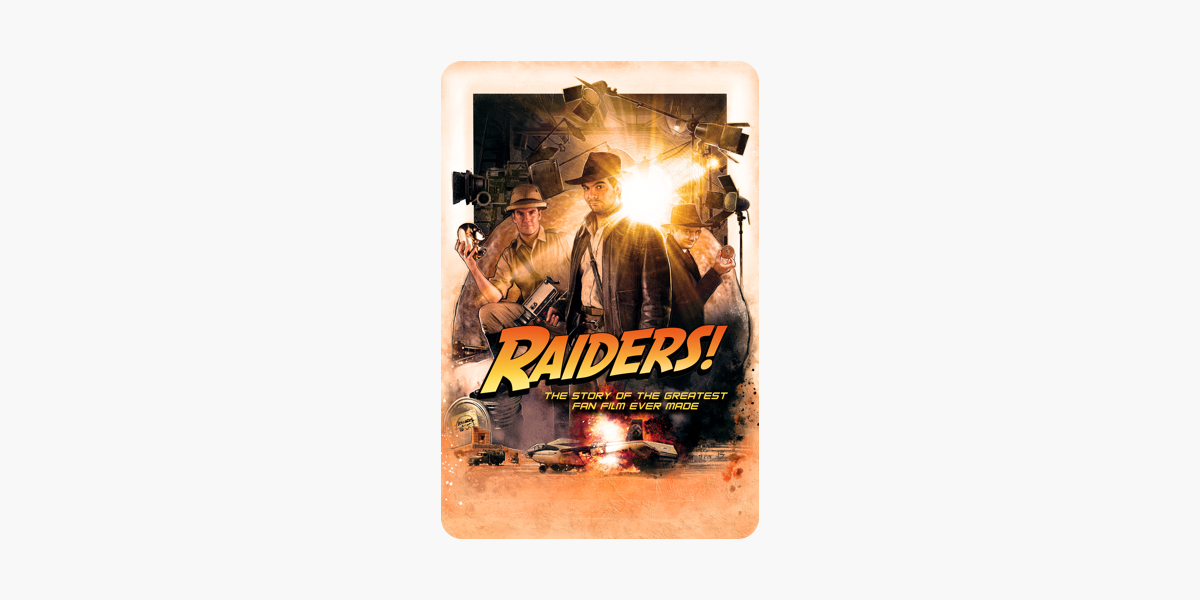 Raiders! The Story of the Greatest Fan Film Made iTunes