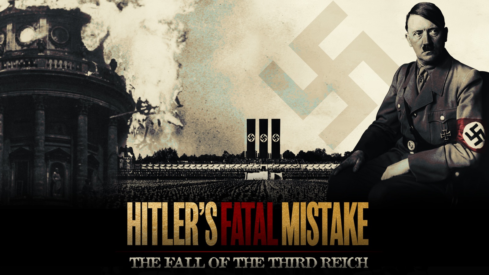 Hitler's Fatal Mistake: The Fall of the Third Reich on Apple TV