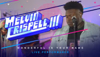Melvin Crispell III - Wonderful Is Your Name (Live) artwork