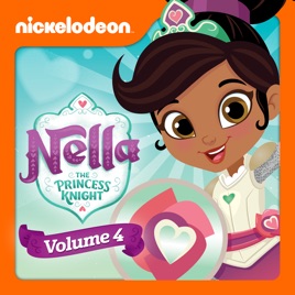 ‎Nella the Princess Knight, Vol. 4 on iTunes