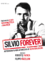 Silvio Forever - Roberto Faenza & Filippo Macelloni