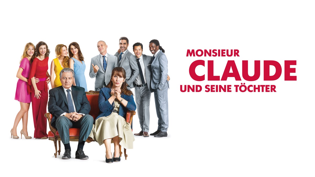 Monsieur Claude Und Seine Töchter Teil 3 Monsieur Claude und seine Töchter | Apple TV