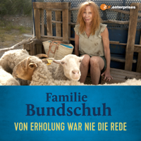 Familie Bundschuh - Von Erholung war nie die Rede - Familie Bundschuh - Von Erholung war nie die Rede artwork