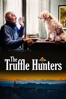 The Truffle Hunters - Michael Dweck & Gregory Kershaw