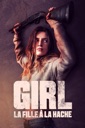Affiche du film Girl : La fille à la hache