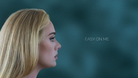 Easy On Me Adele Pop Music Video 2021 New Songs Albums Artists Singles Videos Musicians Remixes Image