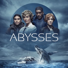 Abysses, Saison 1 (VF)