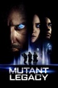 Affiche du film Mutant legacy