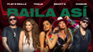 Baila Así - Play-N-Skillz, Thalia, Becky G. & Chiquis