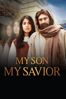 My Son, My Savior - Steven J. Boettcher