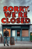 Sorry, We're Closed - Pete Ferriero