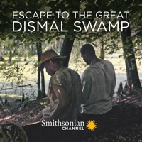 Télécharger Escape to the Great Dismal Swamp Episode 1