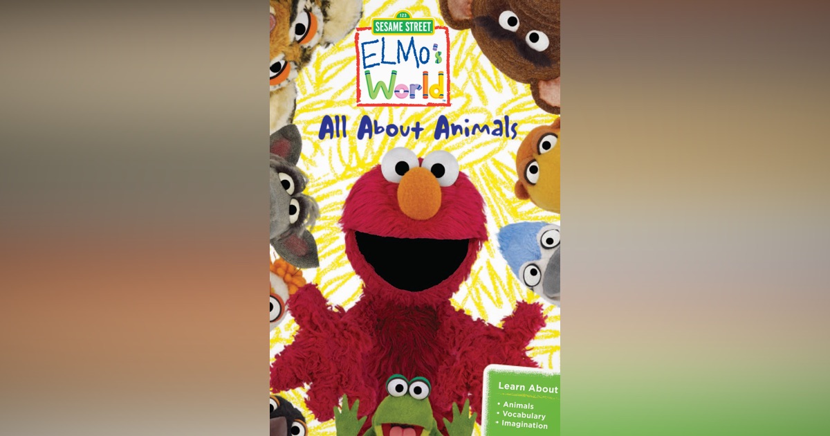 Sesame Street: Elmo's World – All About Animals On Apple Tv