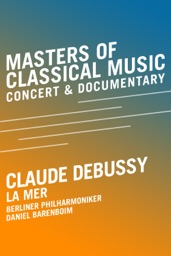 Les maîtres de la musique classique – Claude Debussy – La Mer