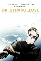 Stanley Kubrick - Dr. Strangelove Or: How I Learned to Stop Worrying and Love the Bomb artwork