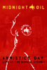 Midnight Oil: Armistice Day - Live at the Domain, Sydney - Midnight Oil