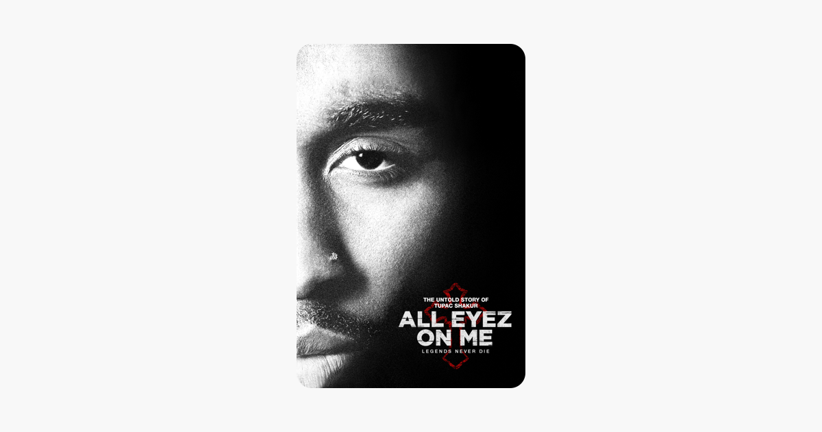 ‎All Eyez On Me on iTunes - Where Can I Stream All Eyez On Me