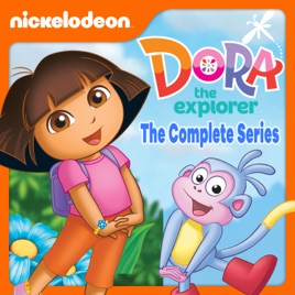 ‎Dora the Explorer, The Complete Series on iTunes