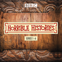 Horrible Histories - Horrible Histories, Series 1 - 6 artwork