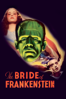The Bride of Frankenstein - James Whale