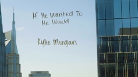 If He Wanted To He Would Kylie Morgan Country Music Video 2022 New Songs Albums Artists Singles Videos Musicians Remixes Image