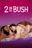 2 in the Bush: A Love Story - Laura Madalinski