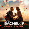 The Bachelor Presents: Listen to Your Heart - 106  artwork
