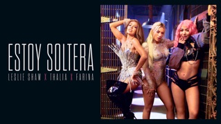 Estoy Soltera (Official Video)