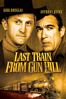 Last Train from Gun Hill - John Sturges