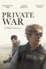 Private War - Matthew Heineman