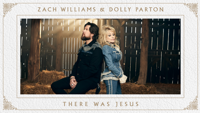 Zach Williams & Dolly Parton - There Was Jesus artwork