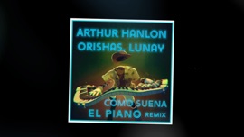 Como Suena el Piano Arthur Hanlon, Orishas & Lunay Latin Urban Music Video 2020 New Songs Albums Artists Singles Videos Musicians Remixes Image