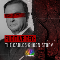 Fugitive CEO: The Carlos Ghosn Story - Fugitive CEO: The Carlos Ghosn Story, Season 1 artwork